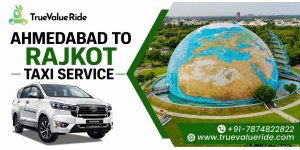 Ahmedabad to Rajkot Taxi Service.jpg
